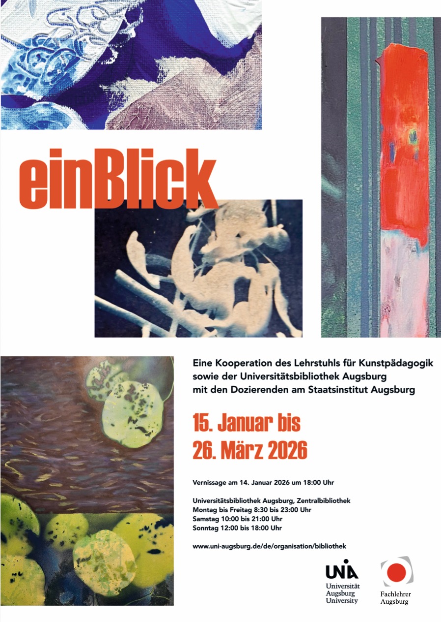 Einblick Ausstellung Universität Augsburg 2026 - 14 Jan
